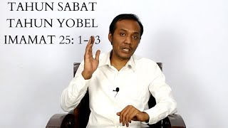 Imamat 25 113 Makna Tahun Sabat danTahun Yobel [upl. by Kwasi]