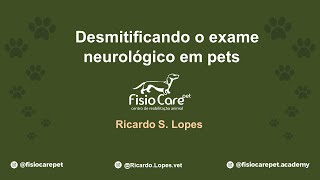 Desmitificando o exame neurológico em pets [upl. by Columba]