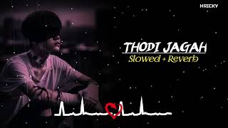 Thodi Jagah Slowed  Reverb Song  Lofi Song  Trending Lofi Song  Arijit Singh  RH LOFI [upl. by Couture5]