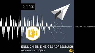 Endlich ein einziges Adressbuch  Outlook machts möglich [upl. by Rahcir46]