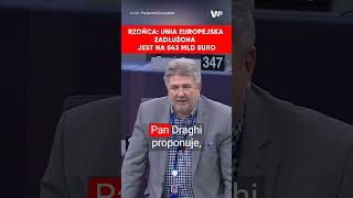 Rzońca Unia Europejska zadłużona jest na 543 mld euro [upl. by Jennette]