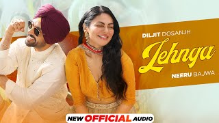 Lehenga Official Audio  Diljit Dosanjh  Neeru Bajwa  New Punjabi Songs 2024 [upl. by Decamp]