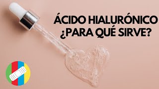 ÁCIDO HIALURÓNICO ¿Para qué sirve [upl. by Shandee]