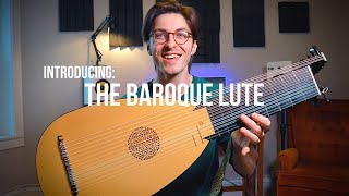 Introducing The Baroque Lute [upl. by Yvel]