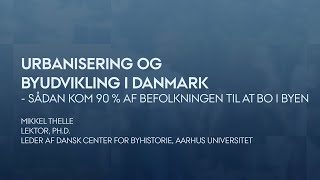 Urbanisering og byudvikling i Danmark [upl. by Pratte]