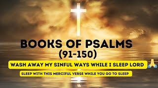 Have mercy upon oh Lord let your mercy wash away all my sins as I sleep The books of psalm 91150 [upl. by Ayal118]