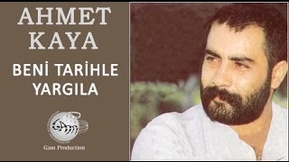 Beni Tarihle Yargıla Ahmet Kaya [upl. by Mott515]