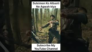 Suleiman albasti ne agwah kiya ertugrulghazi osmanghazi snkkhan khanrockstar khanrock [upl. by Vern]