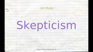 How to pronounce skepticism [upl. by Wait]