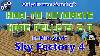 Minecraft  Sky Factory 4  How To Automate HDPE Pellets 20  Improved Version [upl. by Arratoon]