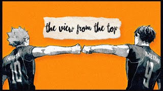 The View From The Top a SONG inspired by HAIKYUU by Furudate Haruichi [upl. by Petromilli]