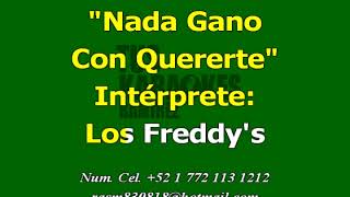 Karaoke Nada Gano Con Quererte Los Freddys [upl. by Rammaj]