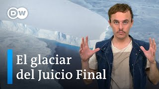 El acelerado deshielo de un superglaciar en la Antártida alarma a los científicos [upl. by Ellerehc]