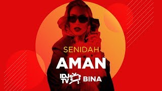 SENIDAH  AMAN LIVE  IDJTV BINA [upl. by Bryana]