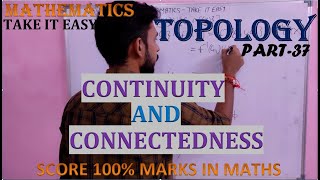 Continuity and Connectedness Topology  important theorem  Mathematics for Msc by Vibhor tyagi [upl. by Erme908]