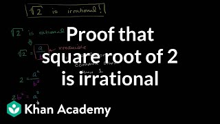 Proof that square root of 2 is irrational  Algebra I  Khan Academy [upl. by Samella]