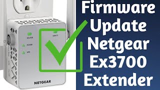 How to Update Netgear Ex3700 Ac750 Wifi range extender Firmware  Netgear Software Update [upl. by Carrnan516]