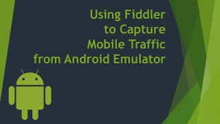 How to capture mobile apps traffic  Intercept Android Traffic  Proxy android apps with Fiddler [upl. by Fabozzi]