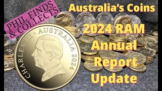 Australias Coins  2024 RAM Annual Report update [upl. by Pelpel218]