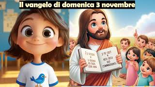 Vangelo per Bambini 3 novembre 2024 [upl. by Shatzer]