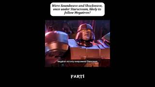 Were Soundwave and shockwaveonce under Starscream likely to follow Megatrontransformers movie [upl. by Southworth]