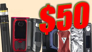 Vaping on a Budget  Best Cheap Vape Mods Under 50 [upl. by Canica]