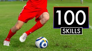 The 100 BEST SKILL MOVES in Football or Soccer [upl. by Wilhide50]