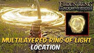 New OP Spell Multilayered Ring of Light Location in Elden Ring Shadow of the Erdtree [upl. by Coad806]