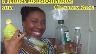 Mes 5 Huiles indispensable pour les cheveux Seccs Afros Crépus Frisés et Bouclés [upl. by Norra]