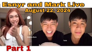 Esnyr And Mark Ian Tiktok live 22 August 2024 part 1 esnyr shan shanvesagas [upl. by Michael]