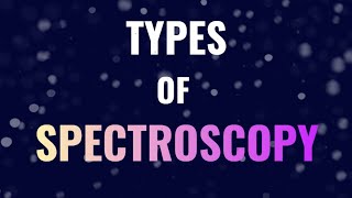 Types of spectroscopy  Tamil  Chemistry in Tamil [upl. by Vaclav481]