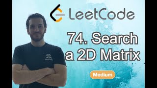 SEARCH A 2D MATRIX Leetcode  Code amp Whiteboard [upl. by Onavlis]