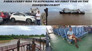 PARIKA FERRY RIDE TO SUPENAAM MY FIRST TIME ON THE ESSEQUIBO COAST [upl. by Mateya]