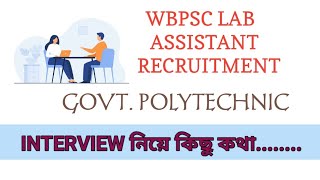 DISCUSSION OF INTERVIEW II WBPSC LAB ASSISTANT FOR GOVT POLYTECHNIC [upl. by Daphene355]