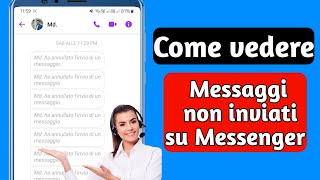 Come vedere i messaggi non inviati su Messenger funzionante al 100  Vedi messaggi non inviati [upl. by Ynamrej432]