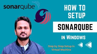 How do I download and install SonarQube  How to install SonarQube in Windows VM  Step by Step [upl. by Jehius]