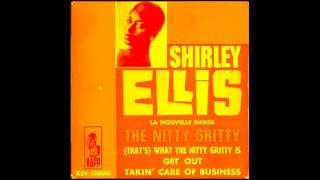 Shirley Ellis  The Nitty Gritty Stereo [upl. by Ariel]