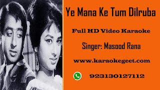 Ye Mana Ke tum dilruba nazneen ho Video Karaoke [upl. by Hajed]