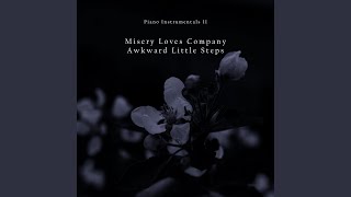 Misery Loves Company [upl. by Llerod]