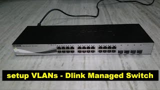 vlan setup  dlink managed switch setup  dgs121028 tutorial [upl. by Maire]