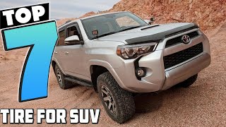 Safest and Smoothest Top 7 SUV Tires You Need Right Now [upl. by Gurango152]