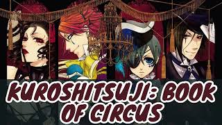 KuroshitsujiBlack Butler Book of Circus  Season 03 Opening Enamel SID [upl. by Auhoj707]