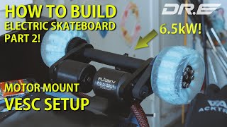 HOW TO Build Custom DIY Electric Skateboard  Part 2Motor MountingVESC SetupDual 6374 [upl. by Yennej569]