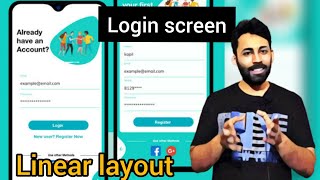 Create Login Layout in Android Studio Using Linear Layout  Linear Layout in Depth [upl. by Atiuqal]