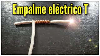 empalmes de cables electricos T paso a paso [upl. by Reagen]