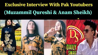 Exclusive Interview With Pakistani Youtubers Muzammil Qureshi amp Anam Sheikh  Ribaha Imran [upl. by Anastasius]