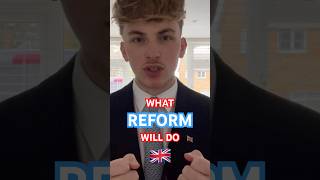 WHAT REFORM WILL DO 🇬🇧 [upl. by Niala]