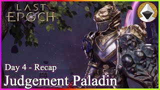 Day 4 Recap Massive Upgrades amp Paladin Build Update  Last Epoch 10 Launch [upl. by Torbert]