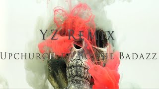 Upchurch  YZ Remix ft Boosie Badazz Lyric Video [upl. by Nirrak328]