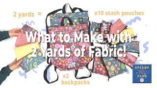 What to Make with 2 Yards of Fabric  Fabric of the Month Club [upl. by Iny]